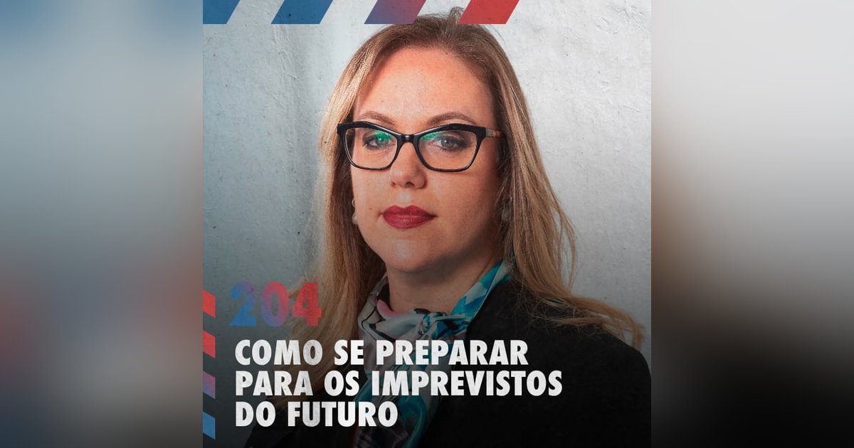 Como se preparar para os imprevistos do futuro — Café com ADM 204 Como se preparar para os imprevistos do futuro — Café com ADM 204