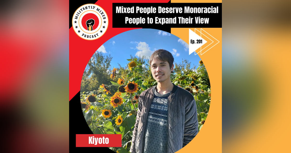 Mixed People Deserve Monoracial People to Expand Their View Mixed People Deserve Monoracial People to Expand Their View
