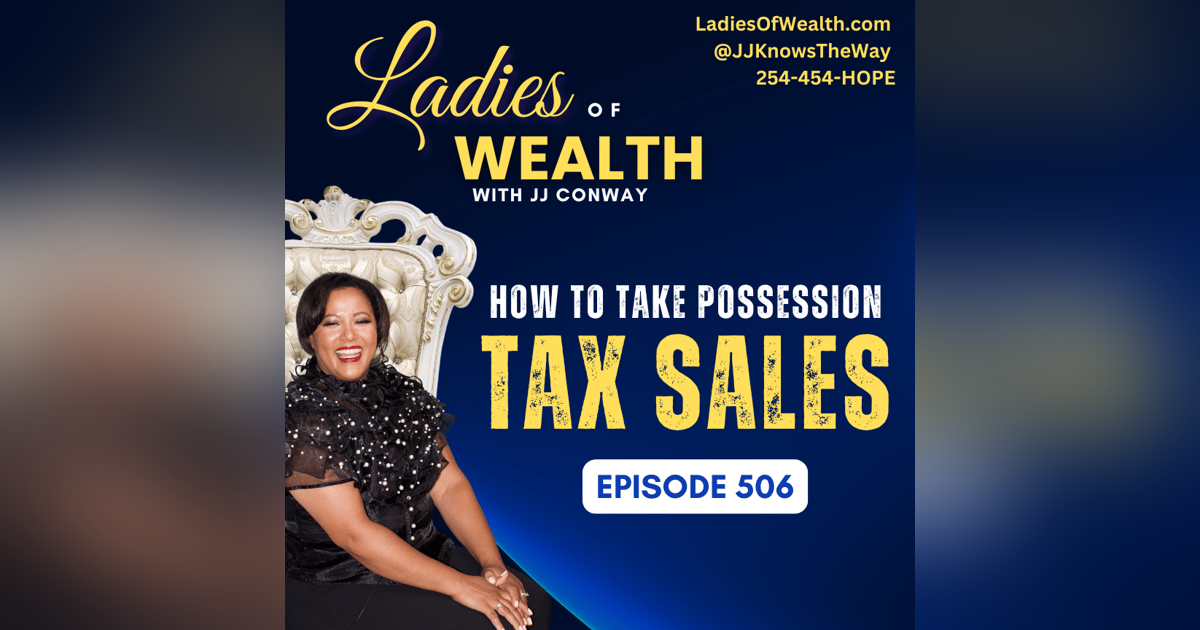 Episode 506: Tax Sales – How to Take Possession of the Property Episode 506: Tax Sales – How to Take Possession of the Property
