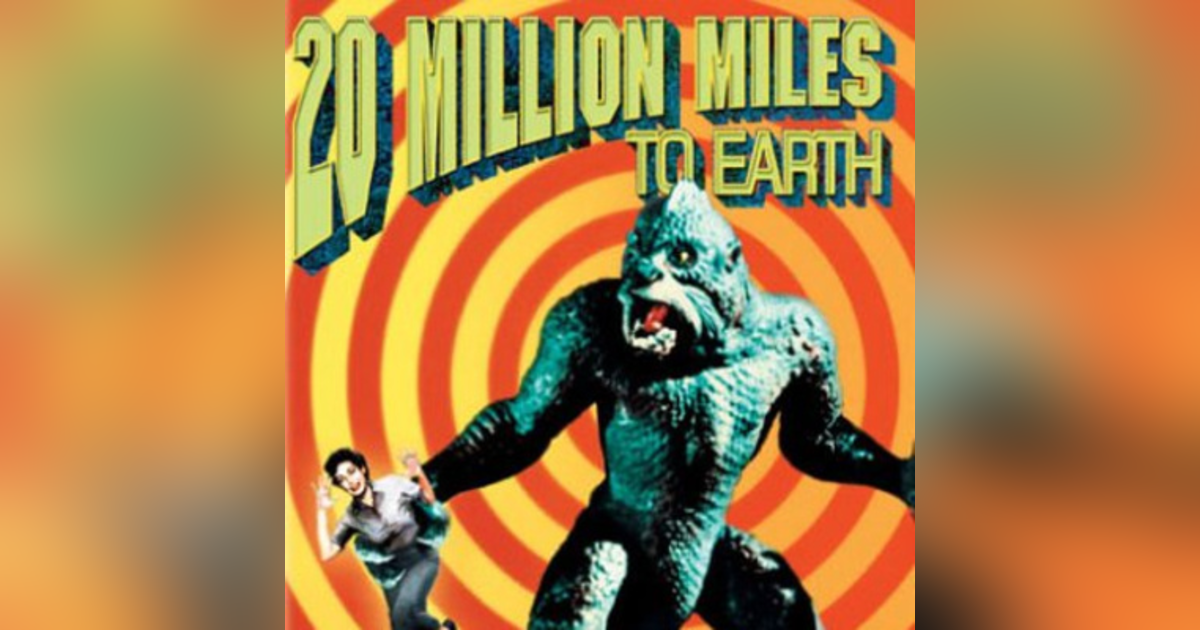 Episode 12: 20 Million Miles to Earth (1957) Episode 12: 20 Million Miles to Earth (1957)