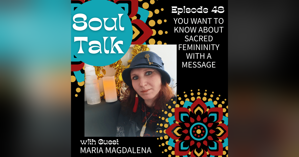 You Want to Know about Sacred Femininity with a Message - Maria Magdalena You Want to Know about Sacred Femininity with a Message - Maria Magdalena