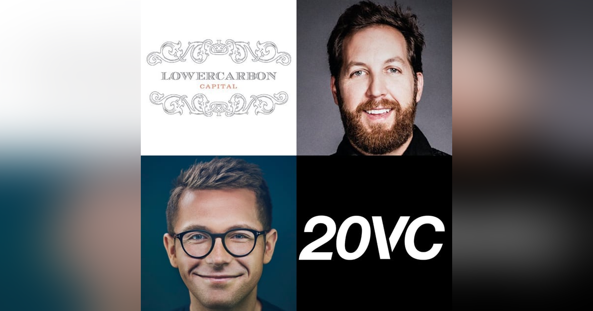 20VC: Chris Sacca on Coming Out of Retirement To Unf**k The Planet with Lowercarbon, How Chris Evaluates His Relationship To Money Today, Why We Have Bred a Generation of Ass**** Kids, Do VCs Provide Any Real Value and The True Unfiltered O 20VC: Chris Sacca on Coming Out of Retirement To Unf**k The Planet with Lowercarbon, How Chris Evaluates His Relationship To Money Today, Why We Have Bred a Generation of Ass**** Kids, Do VCs Provide Any Real Value and The True Unfiltered O