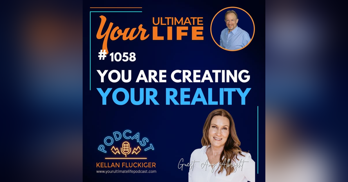 You Are Creating Your Reality — Whether You Know It or Not You Are Creating Your Reality — Whether You Know It or Not