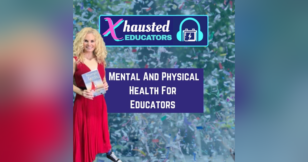 Mental and Physical Health For Educators With Jessica Moyer Mental and Physical Health For Educators With Jessica Moyer