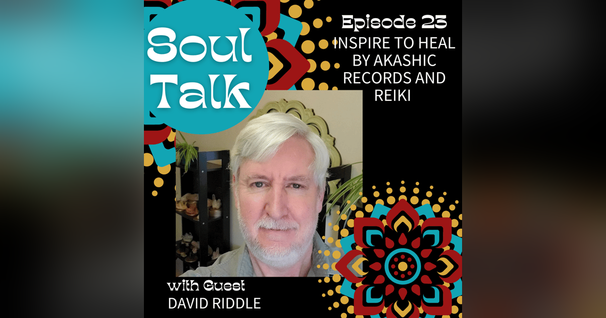 Inspire to Heal by Akashic Records and Reiki - David Riddle Inspire to Heal by Akashic Records and Reiki - David Riddle