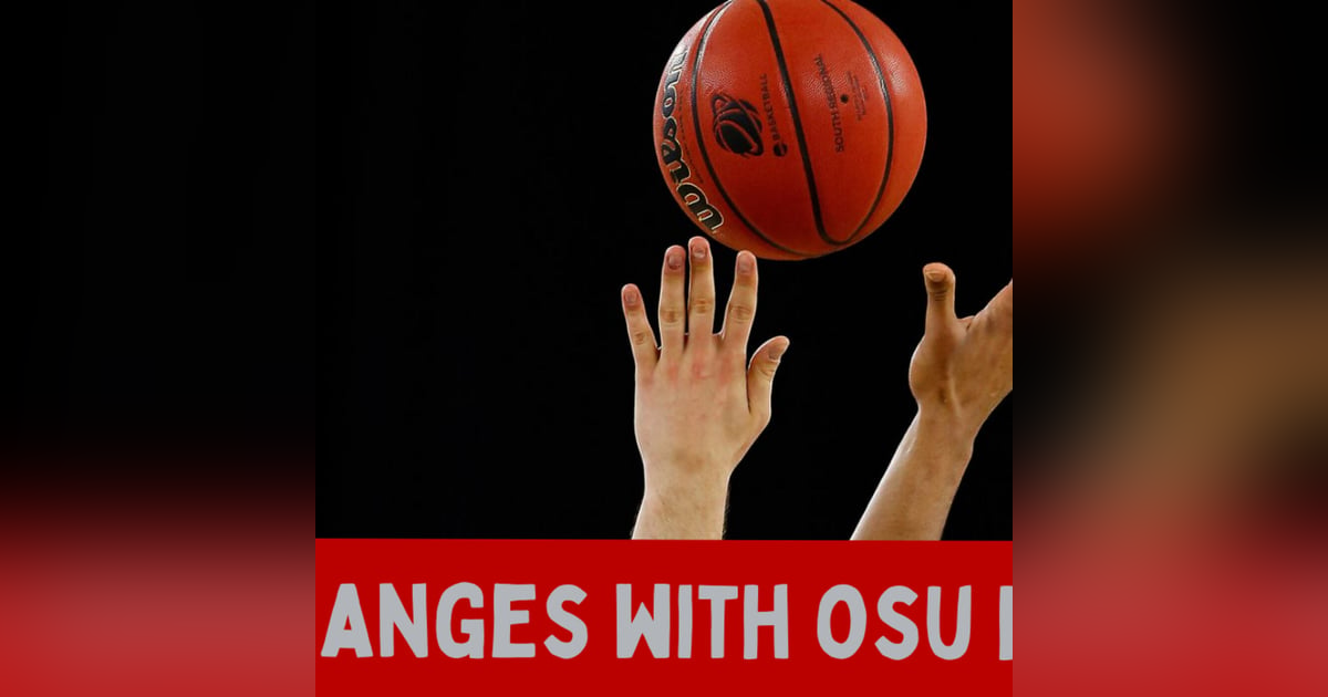 Big Changes with Ohio State Buckeyes Basketball Big Changes with Ohio State Buckeyes Basketball