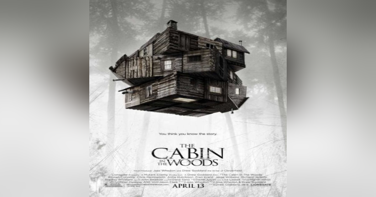 EPISODE 26: THE CABIN IN THE WOODS EPISODE 26: THE CABIN IN THE WOODS