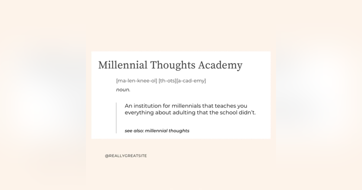 Millennial Thoughts Academy Millennial Thoughts Academy