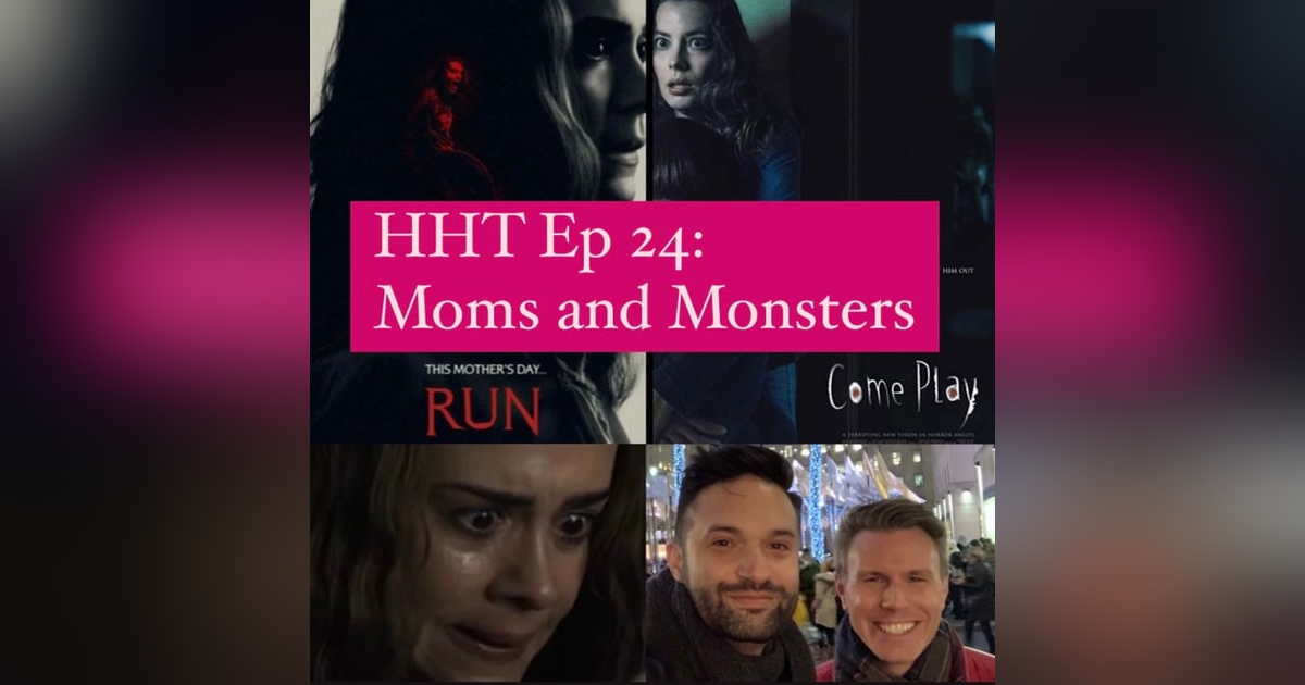 Ep 24: Moms and Monsters Ep 24: Moms and Monsters
