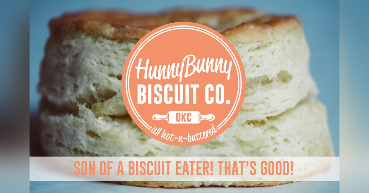 Video - HunnyBunny Biscuit Co. - OKC, Oklahoma Video - HunnyBunny Biscuit Co. - OKC, Oklahoma
