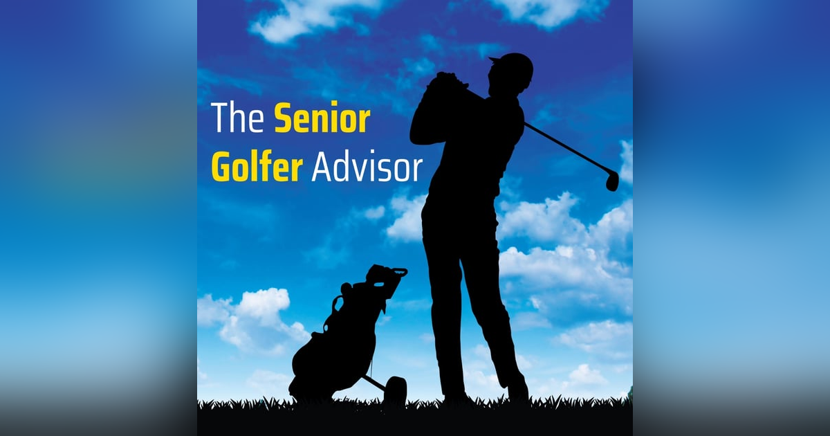 The Senior Golfer Advisor The Senior Golfer Advisor