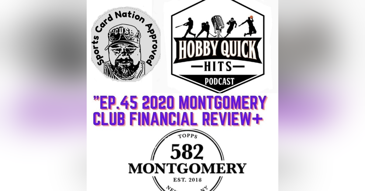 Hobby Quick Hits Ep.45 Topps Montgomery 582 Financial review(2020) Hobby Quick Hits Ep.45 Topps Montgomery 582 Financial review(2020)