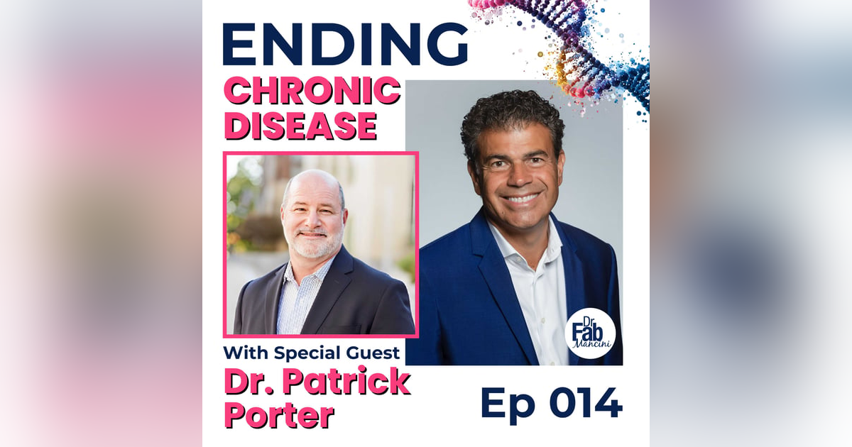 Rewire Your Mind, Heal Your Life with Dr. Patrick Porter | 014 Rewire Your Mind, Heal Your Life with Dr. Patrick Porter | 014