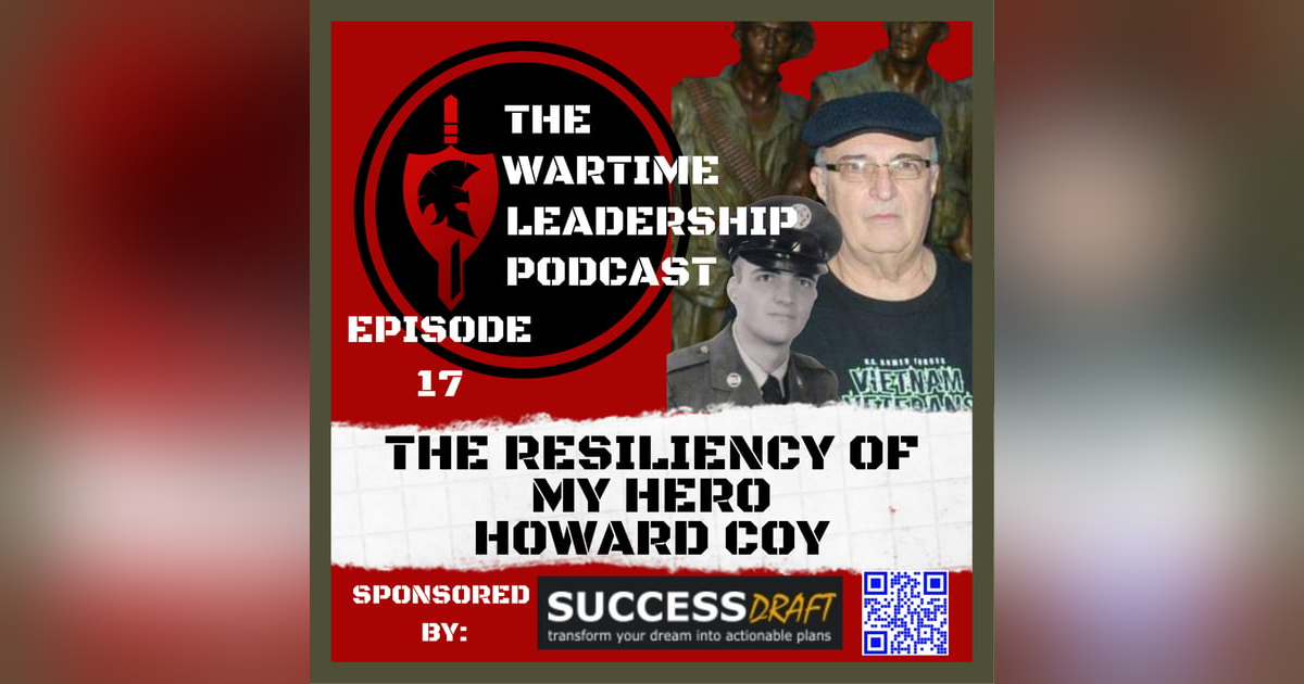 The Resiliency of Vietnam War veteran, my hero, my father…Howard Coy The Resiliency of Vietnam War veteran, my hero, my father…Howard Coy