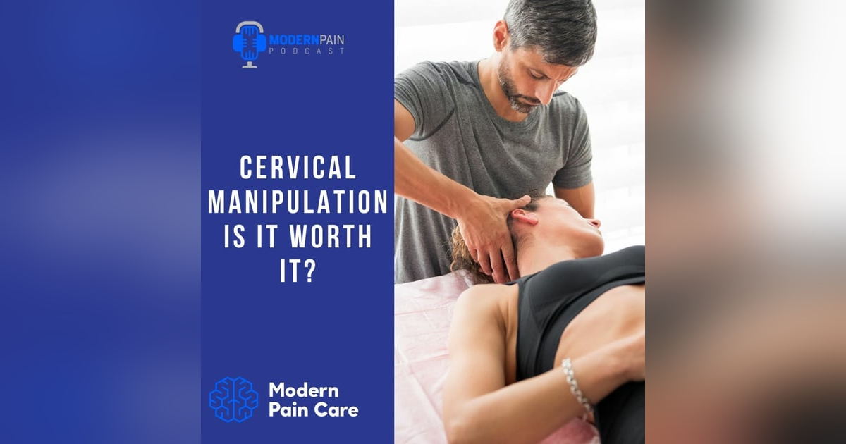 Cervical Manipulation: Is It Worth It? Cervical Manipulation: Is It Worth It?
