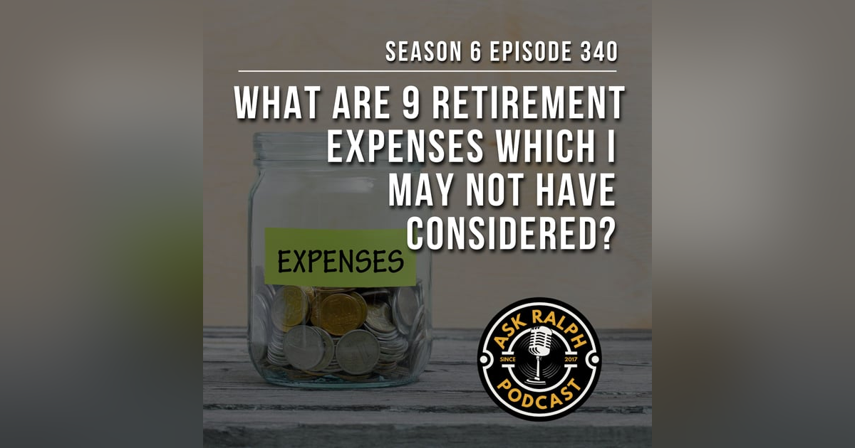 What are 9 retirement expenses which I may not have considered? What are 9 retirement expenses which I may not have considered?