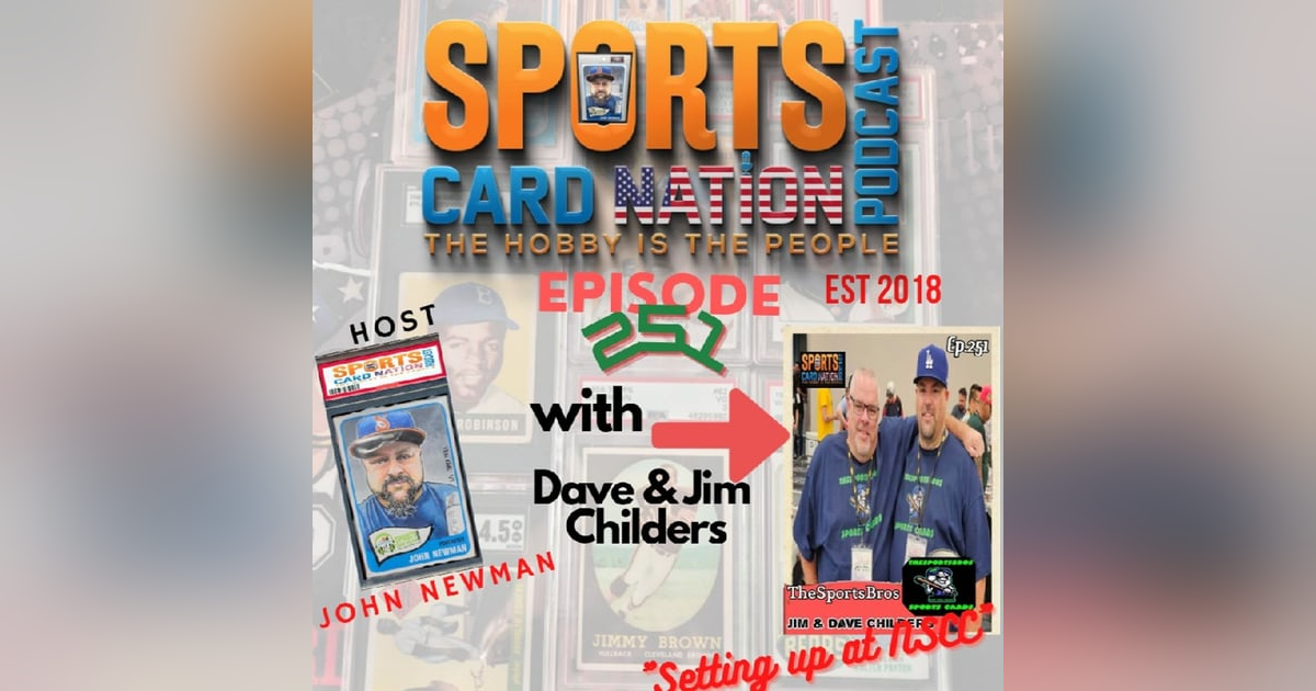 Ep.251 w/ Dave & Jim Childers (TheSportsBros) Ep.251 w/ Dave & Jim Childers (TheSportsBros)