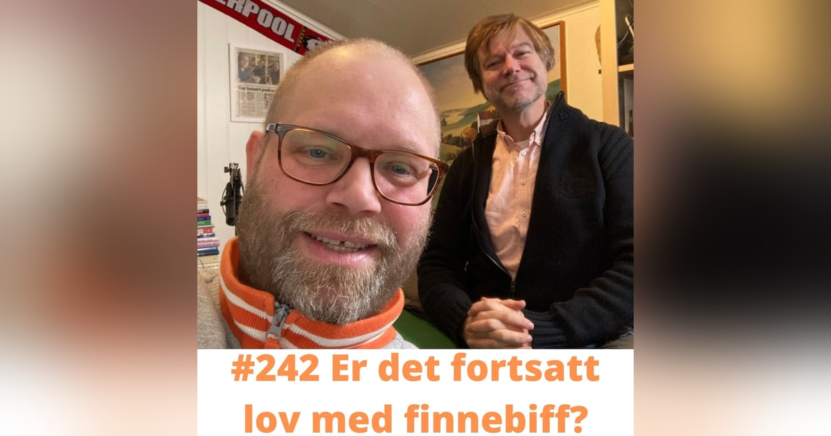 #242 Er det fortsatt lov med finnebiff? #242 Er det fortsatt lov med finnebiff?