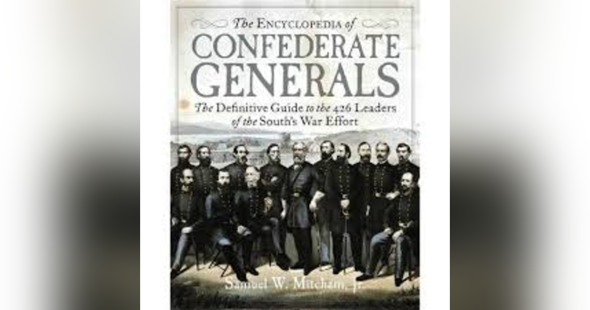 CIVIL WAR STORIES: A DISCUSSION WITH NOTED CIVIL WAR AUTHOR/HISTORIAN SAM MITCHAM CIVIL WAR STORIES: A DISCUSSION WITH NOTED CIVIL WAR AUTHOR/HISTORIAN SAM MITCHAM