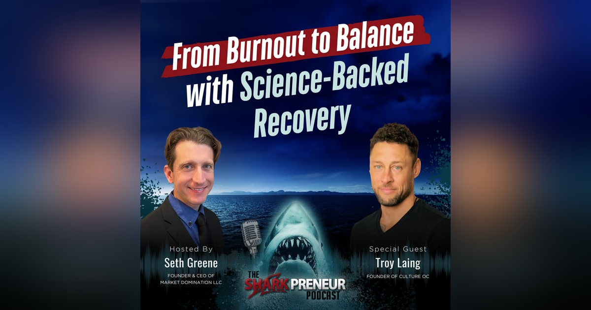 Episode 1248: From Burnout to Balance with Science-Backed Recovery with Troy Laing Episode 1248: From Burnout to Balance with Science-Backed Recovery with Troy Laing