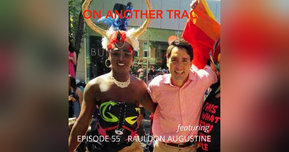 Rauldon Augustine - If he’s good enough for Justin Trudeau then why not us? Rauldon Augustine - If he’s good enough for Justin Trudeau then why not us?