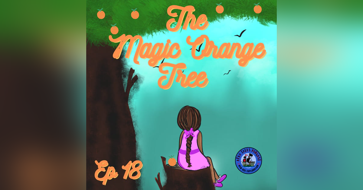 The Magic Orange Tree The Magic Orange Tree