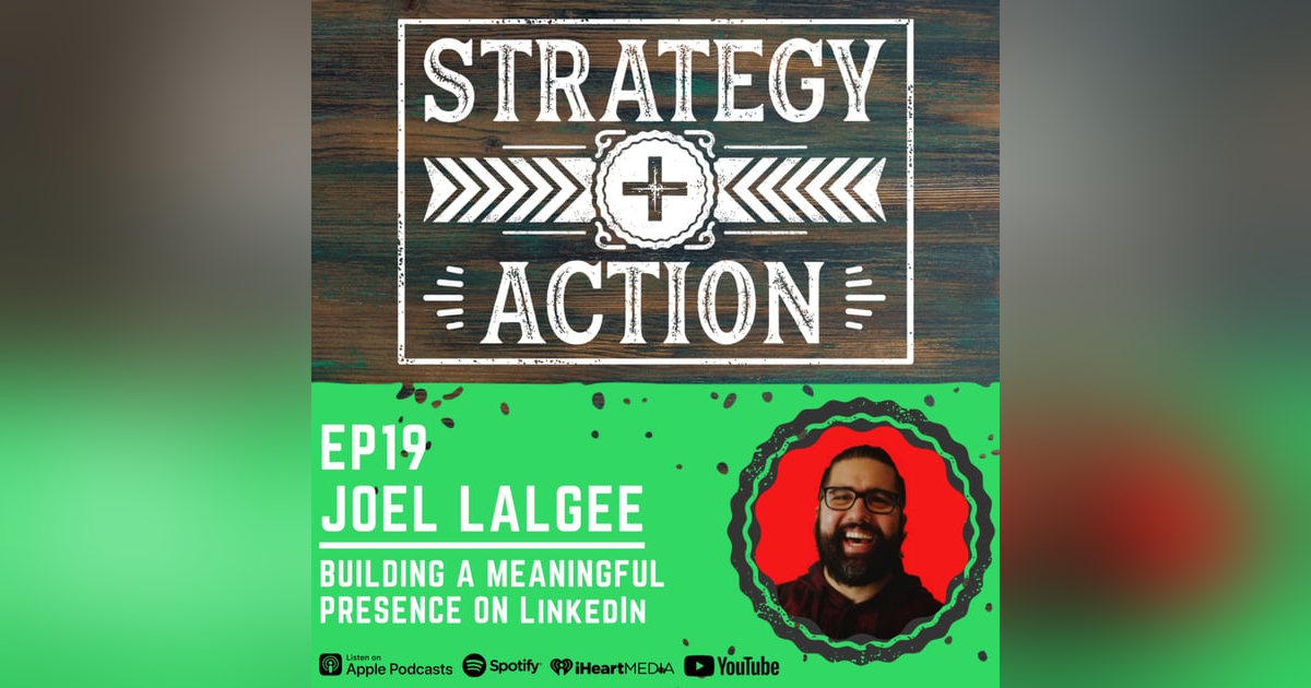 Ep19 Joel Lalgee - Building a Meaningful Presence on LinkedIn Ep19 Joel Lalgee - Building a Meaningful Presence on LinkedIn