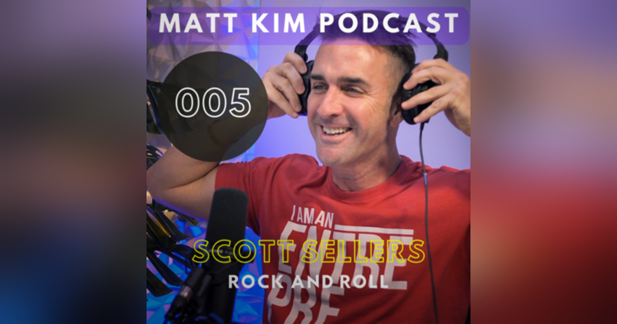 How to be EXCELLENT and successful by putting yourself in difficult situations w/ rock star Drummer Scott Sellers | Podcast Ep. 005 How to be EXCELLENT and successful by putting yourself in difficult situations w/ rock star Drummer Scott Sellers | Podcast Ep. 005