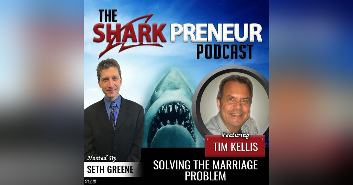 639: Solving the Marriage Problem with Tim Kellis 639: Solving the Marriage Problem with Tim Kellis