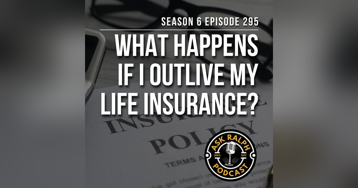 What happens if I outlive my life insurance? What happens if I outlive my life insurance?