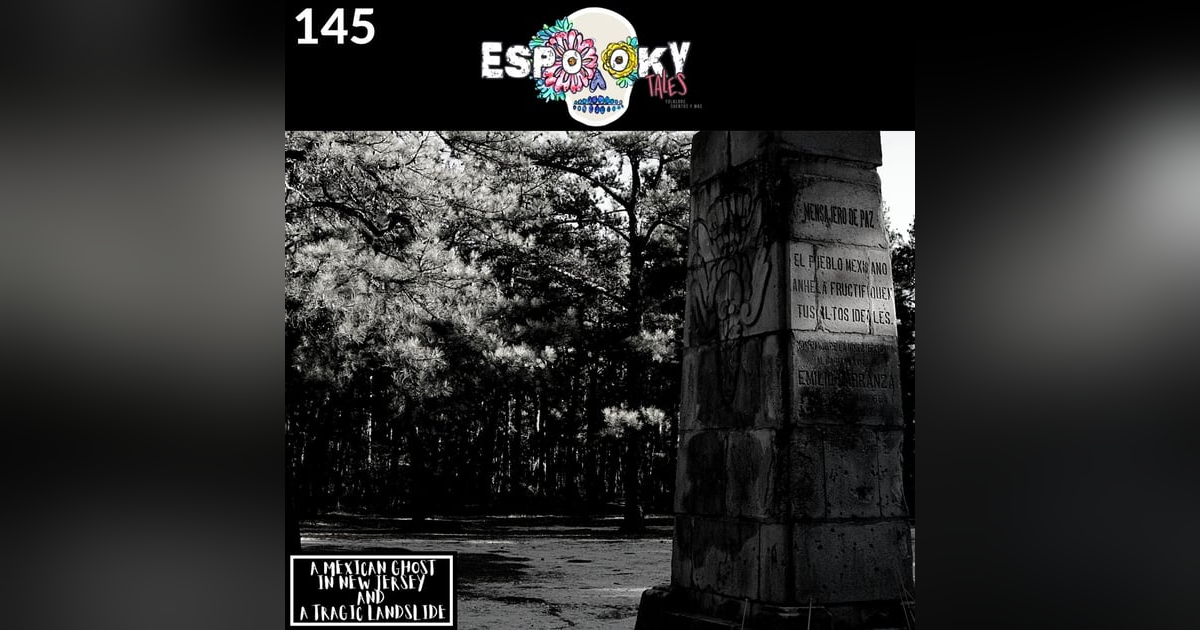 A Mexican Ghost in New Jersey and a Tragic Landslide A Mexican Ghost in New Jersey and a Tragic Landslide