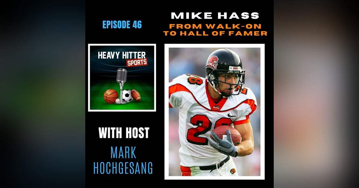 Mike Hass: From Walk-On to Hall of Famer Mike Hass: From Walk-On to Hall of Famer