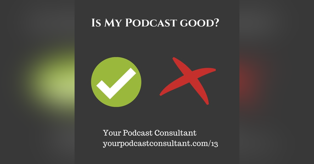 What Makes a Good Podcast? What Makes a Good Podcast?