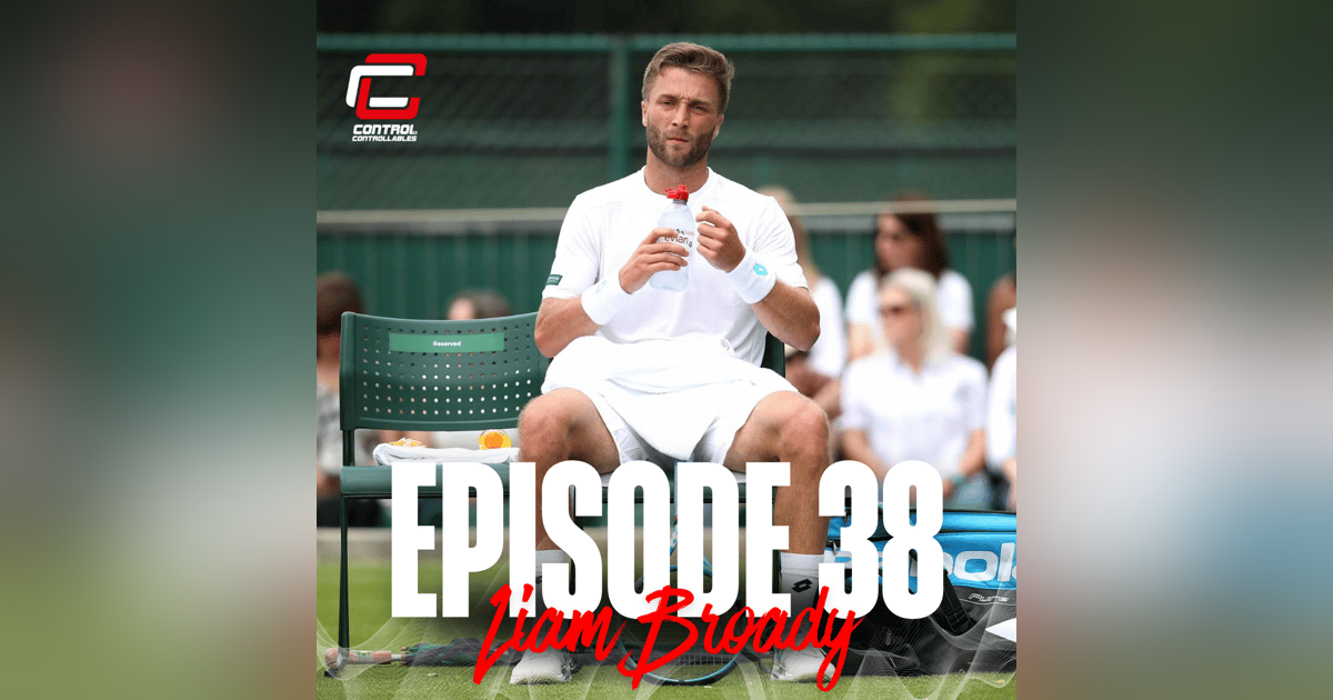 Episode 38: Mental Health Awareness Week - Liam Broady Episode 38: Mental Health Awareness Week - Liam Broady