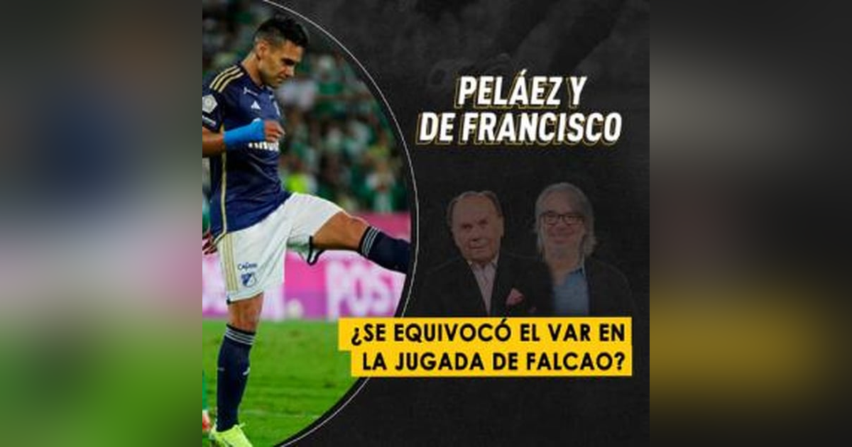 ¿Se equivocó el VAR en la jugada de Falcao? ¿Se equivocó el VAR en la jugada de Falcao?