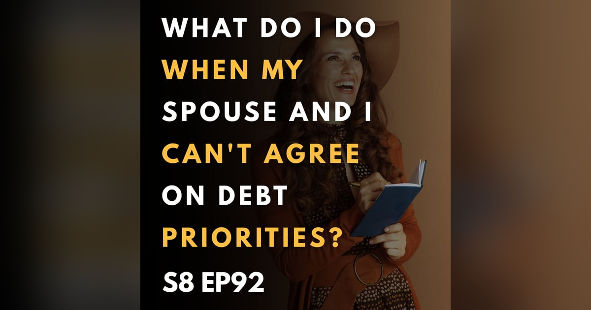 What Do I Do When My Spouse and I Can't Agree on Debt Priorities? What Do I Do When My Spouse and I Can't Agree on Debt Priorities?