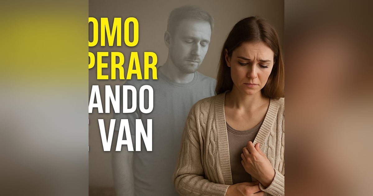 Historias de Miedo Agosto 15 de 2025 COMO SUPERAR CUANDO SE VAN Historias de Miedo Agosto 15 de 2025 COMO SUPERAR CUANDO SE VAN