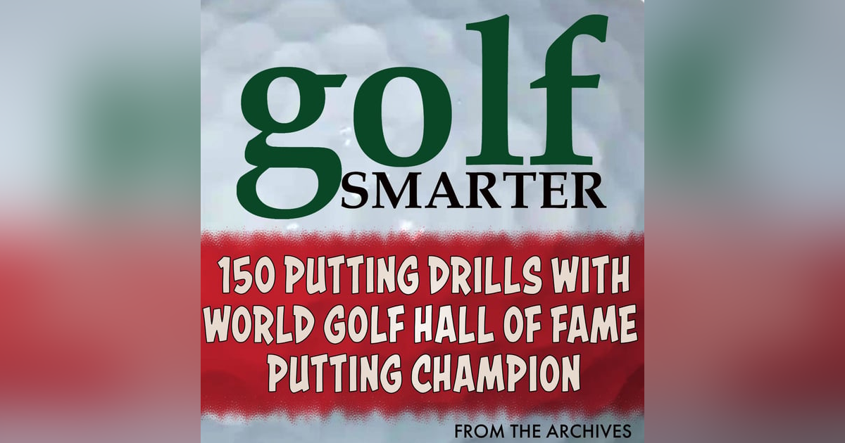 150 Putting Drills with World Golf Hall of Fame Putting Champion, Juan Gutierrez 150 Putting Drills with World Golf Hall of Fame Putting Champion, Juan Gutierrez