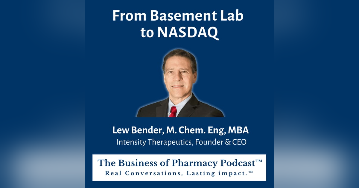 From Basement Lab to NASDAQ | Lew Bender, M. Chem. Eng, MBA Intensity Therapeutics, Founder & CEO From Basement Lab to NASDAQ | Lew Bender, M. Chem. Eng, MBA Intensity Therapeutics, Founder & CEO