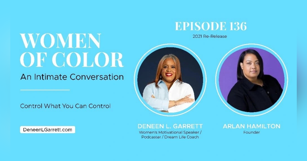 Control What You Can Control with Arlan Hamilton Control What You Can Control with Arlan Hamilton