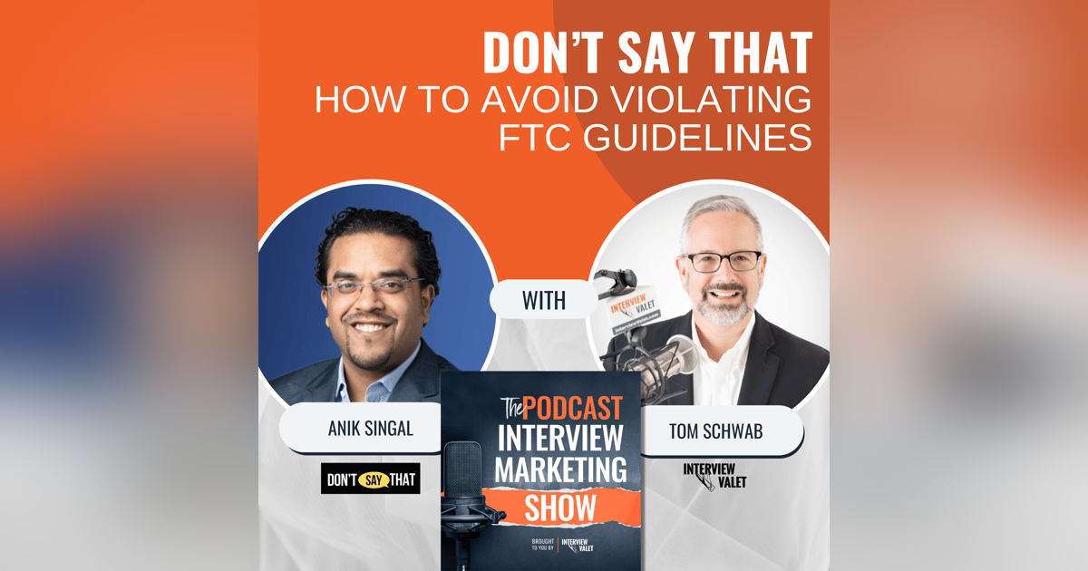 Don't Say That: How To Avoid Violating FTC Guidelines Don't Say That: How To Avoid Violating FTC Guidelines