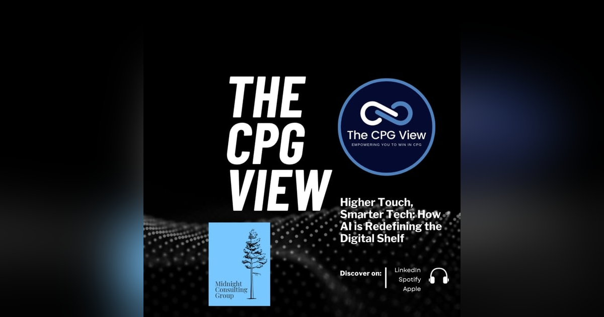 Higher Touch, Smarter Tech: How AI is Redefining the Digital Shelf (Betsy Mello, CEO at Midnight Group) Higher Touch, Smarter Tech: How AI is Redefining the Digital Shelf (Betsy Mello, CEO at Midnight Group)