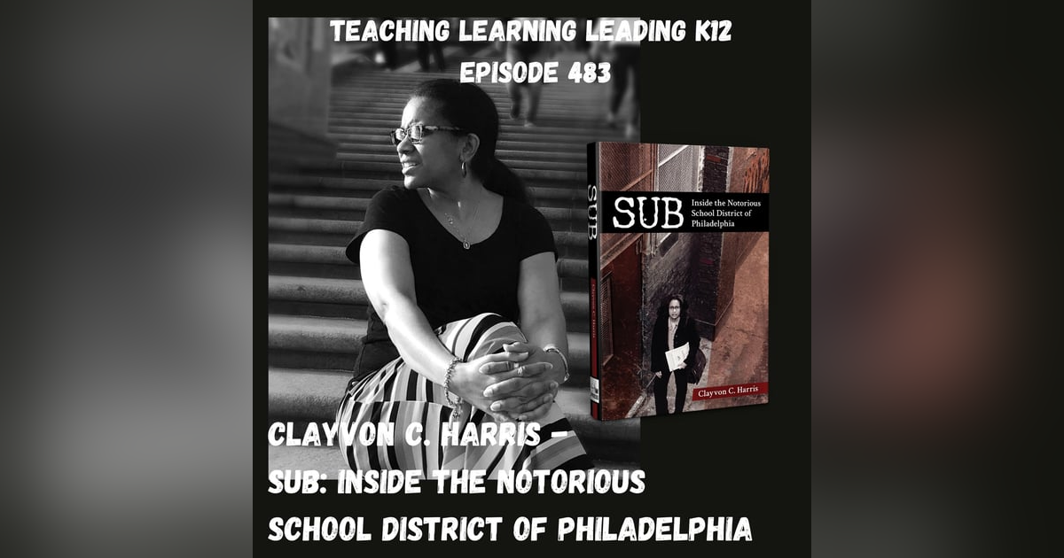Clayvon C. Harris: SUB - Inside the Notorious School District of Philadelphia - 483 Clayvon C. Harris: SUB - Inside the Notorious School District of Philadelphia - 483