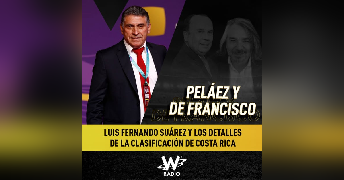 Luis Fernando Suárez y los detalles de la clasificación de Costa Rica Luis Fernando Suárez y los detalles de la clasificación de Costa Rica