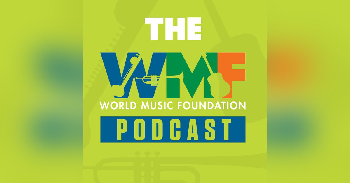World Music Foundation Podcast World Music Foundation Podcast