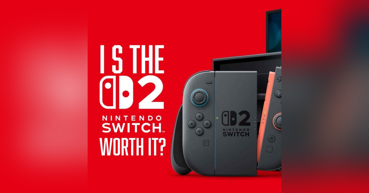 The Nintendo Switch 2 Controversy - Is it Worth it? The Nintendo Switch 2 Controversy - Is it Worth it?