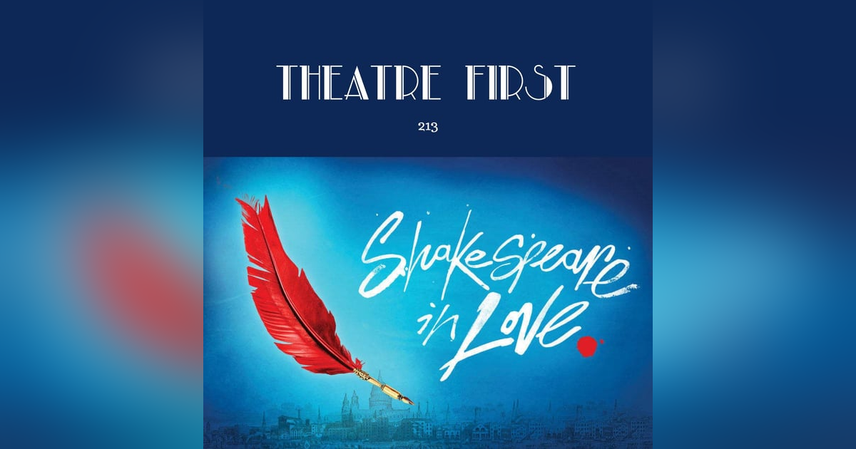 213: Shakespeare In Love (Melbourne Theatre Company, Melbourne, Australia) 213: Shakespeare In Love (Melbourne Theatre Company, Melbourne, Australia)