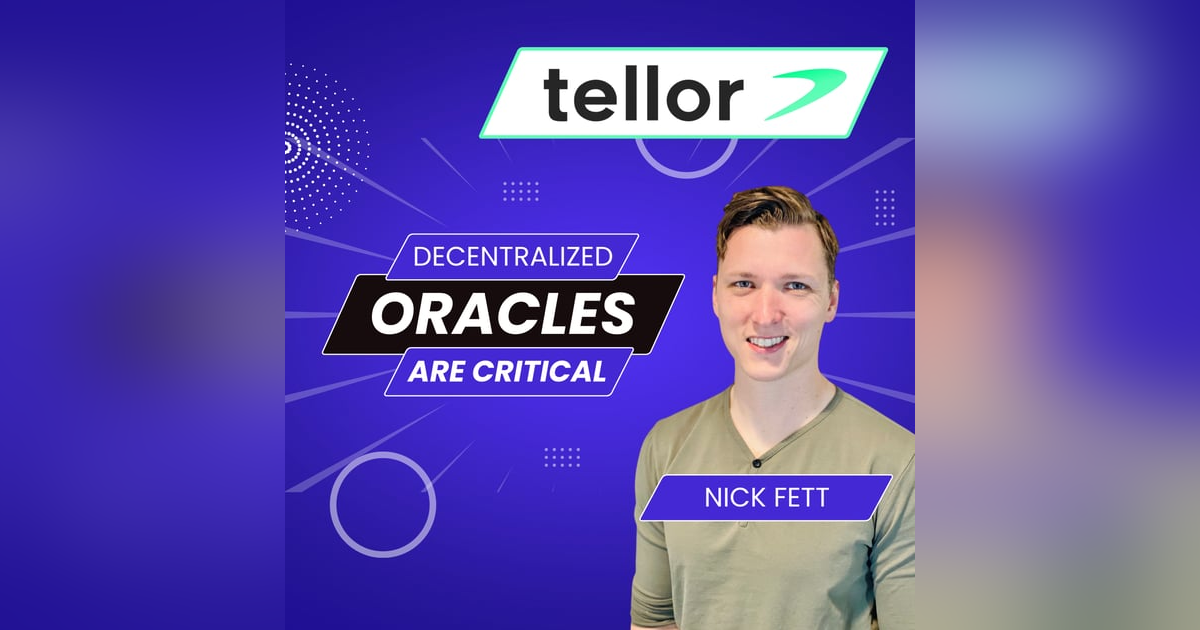 Mission DeFi EP 76 - Critical Decentralized Oracle System - Nick Fett of Tellor ( @WeAreTellor ) Mission DeFi EP 76 - Critical Decentralized Oracle System - Nick Fett of Tellor ( @WeAreTellor )