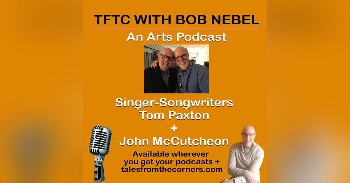 Singer-Songwriters Tom Paxton And John McCutcheon Singer-Songwriters Tom Paxton And John McCutcheon