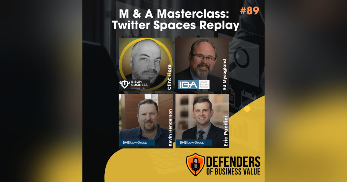 EP 89: M&A Masterclass: Twitter Spaces Replay EP 89: M&A Masterclass: Twitter Spaces Replay